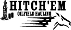 Hitch'em Oilfield Hauling logo